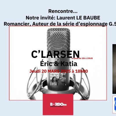 BORDO FM - C L'ARSEN - ECRIVAIN L LE BEAUBE - ESPIONNAGE - KATIA ERIC - 20 03 25 cover