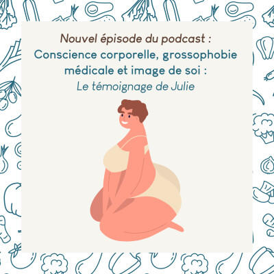 42. Grossophobie médicale et image de soi : Le témoignage de Julie cover