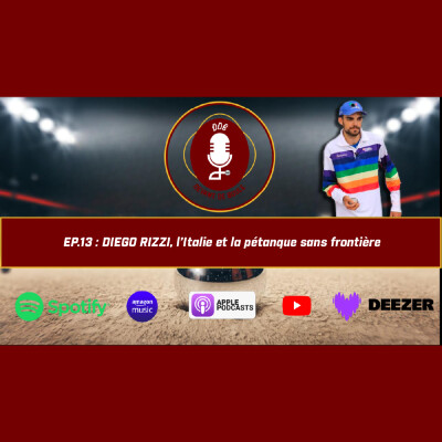 Episode 13 : Diego Rizzi, l'Italie et la pétanque internationale cover