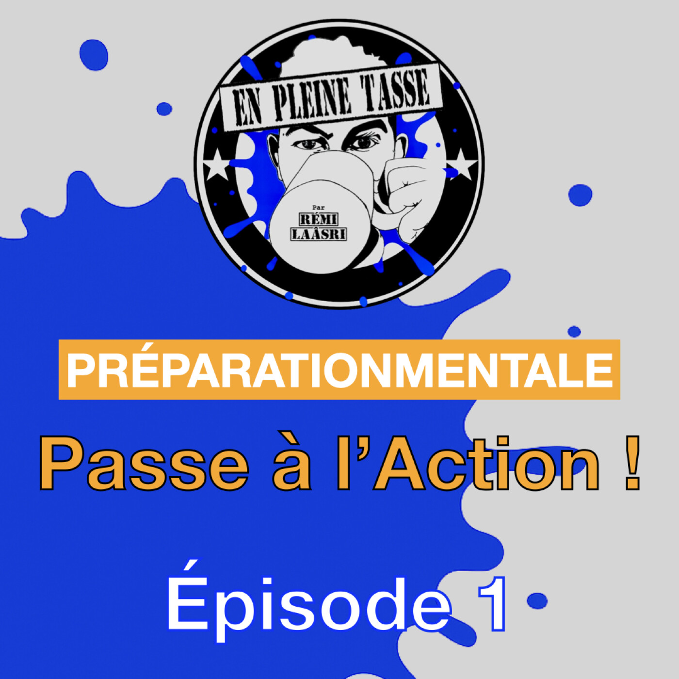 Préparation Mentale : arrête d’y penser, passe à l’action ⎥En Pleine Tasse – Épisode 1