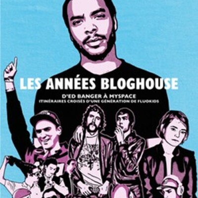 LE LIVRE SUR LES ANNÉES BLOGHOUSE cover
