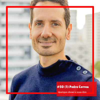 [PSST 🎙️]- Pedro Correa: "Que changerais-je dans ma vie si je devais mourir demain?" cover