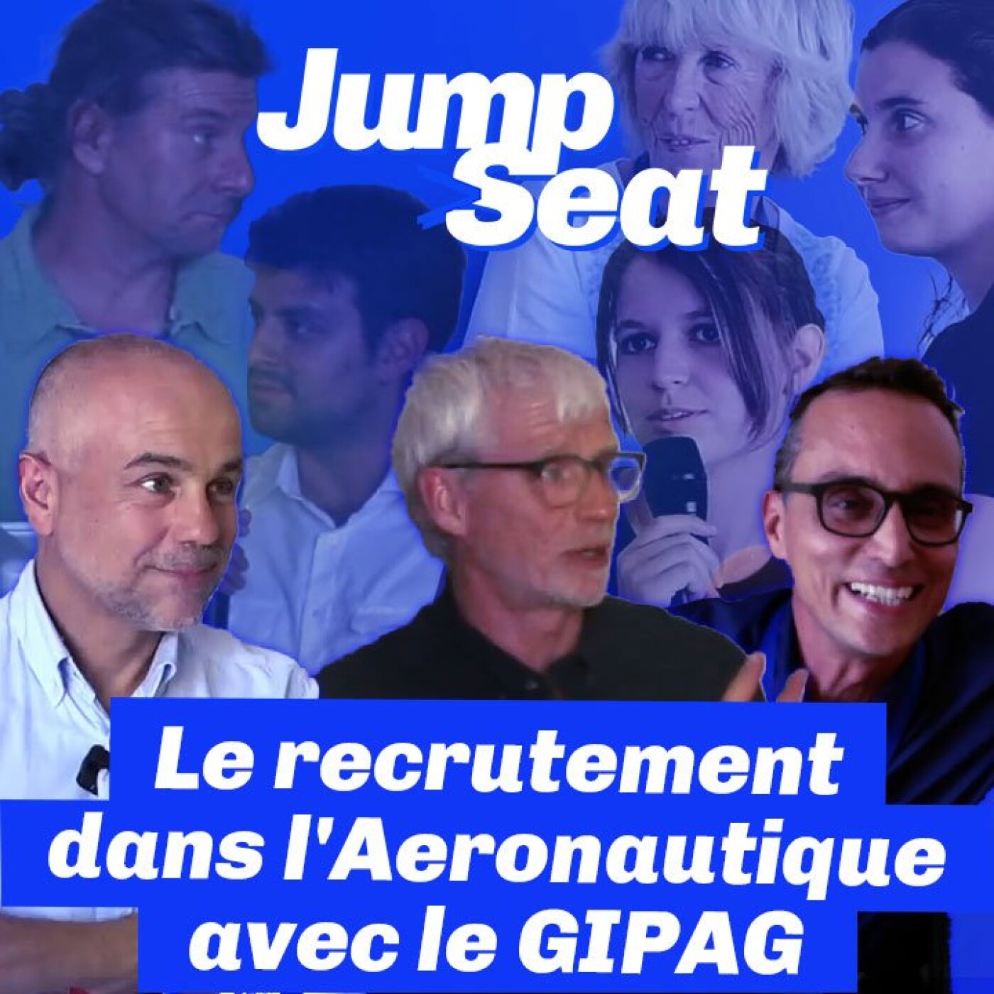 JumpSeat #5 : Le recrutement dans l'Aeronautique avec GIPAG episode artwork