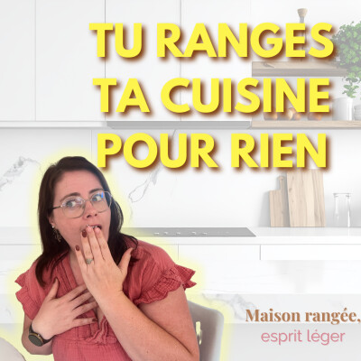 La méthode réaliste pour une cuisine rangée sans y passer ta vie! cover