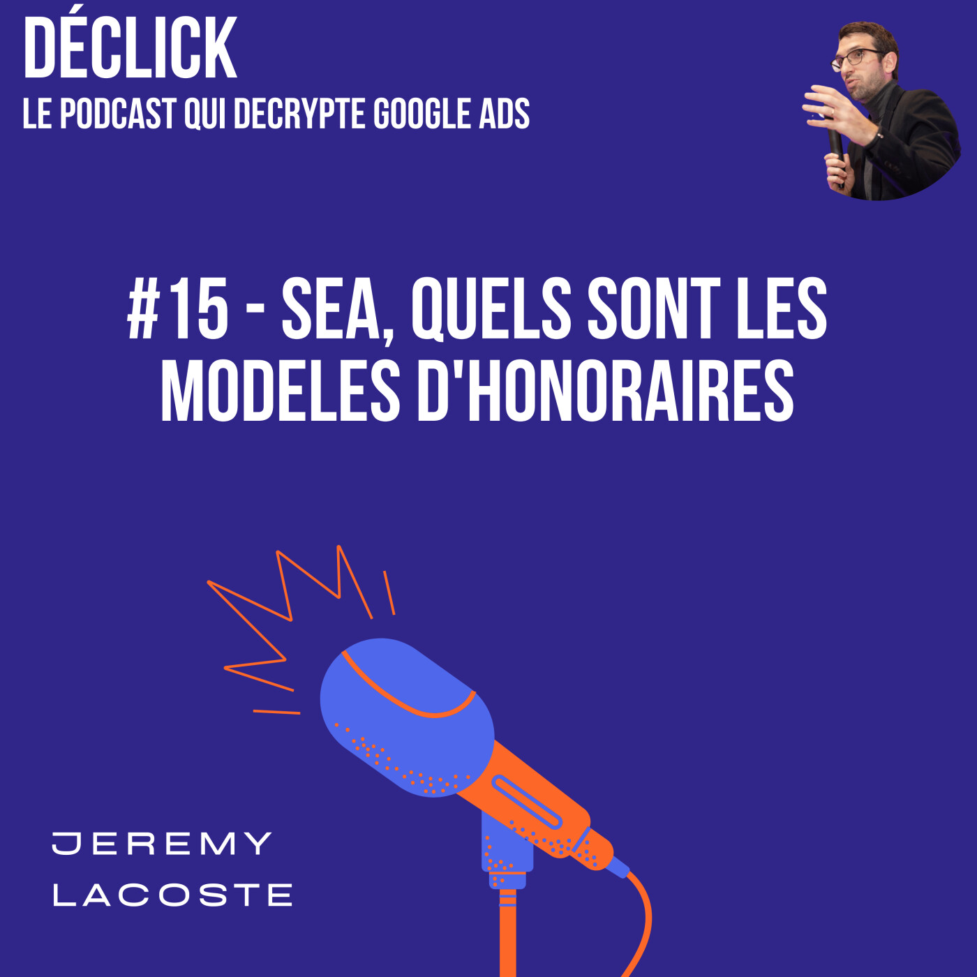 Déclick - le podcast qui décrypte Google Ads