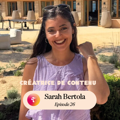 Episode 26 - Sarah Bertola Creatrice de contenu cover