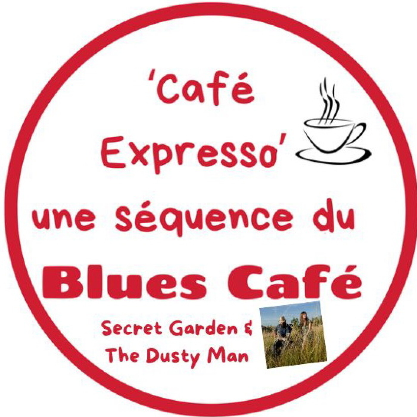 CAFE EXPRESSO – SECRET GARDEN & THE DUSTY MAN – JUIN 2025