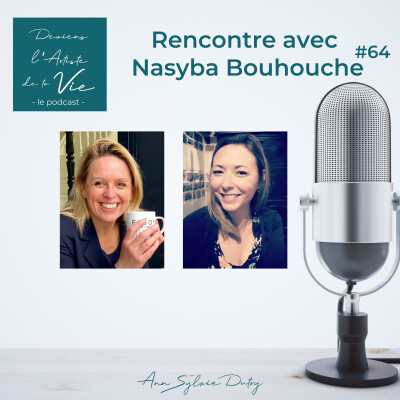 E64 : COMMENT COMPRENDRE SON CORPS POUR SE SOIGNER ? Rencontre avec Nasyba Bouhouche cover