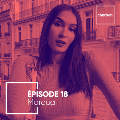 #18 - Maroua : Il ne faut pas être influenceur par intérêt ou dépit cover