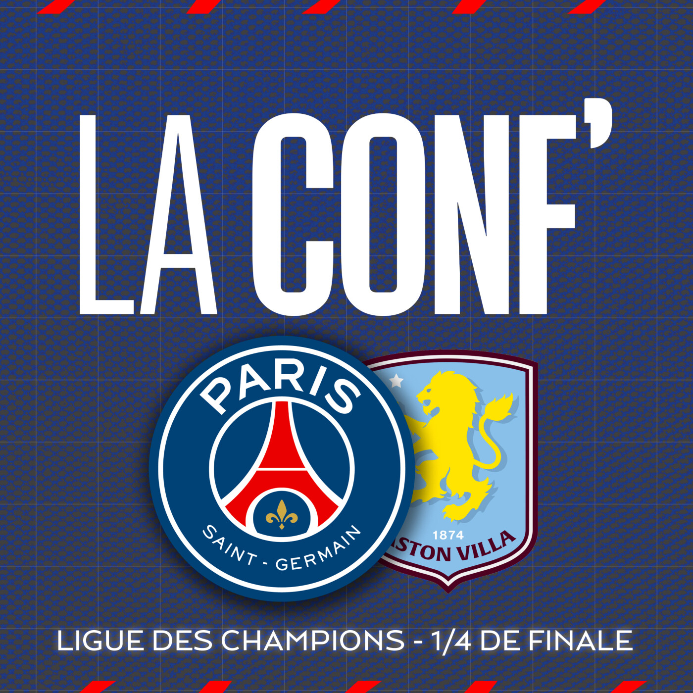 Ligue des Champions / 1/4 de finale / Paris Saint-Germain – Aston Villa