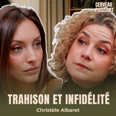 Trahison et infidélité : que reste-t-il de la confiance ? Conversation entre Christèle Albaret et Claire Mougenot Lesne cover