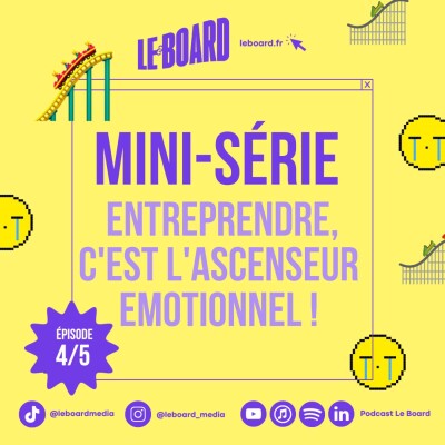 4/5 🎢 Entreprendre, c'est l'ascenseur émotionnel ! - Mini-série cover
