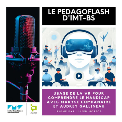 #14 - Usage de la VR pour comprendre le handicap avec Maryse Combanaire et Audrey Gallineau cover
