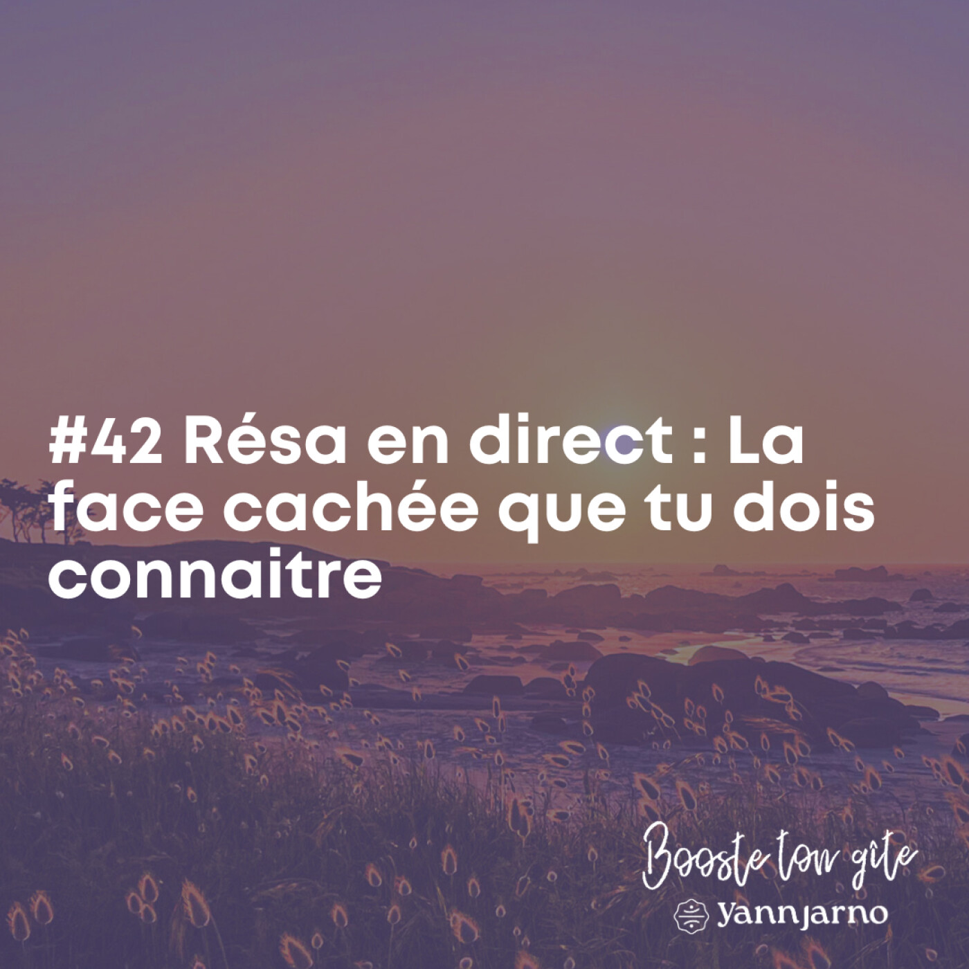 #42 Réservation en direct : La face cachée que tu dois connaitre