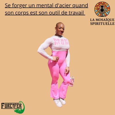 Se forger un mental fort quand son corps est son outil de travail - avec Barbara Menage - LMS S01E02 cover