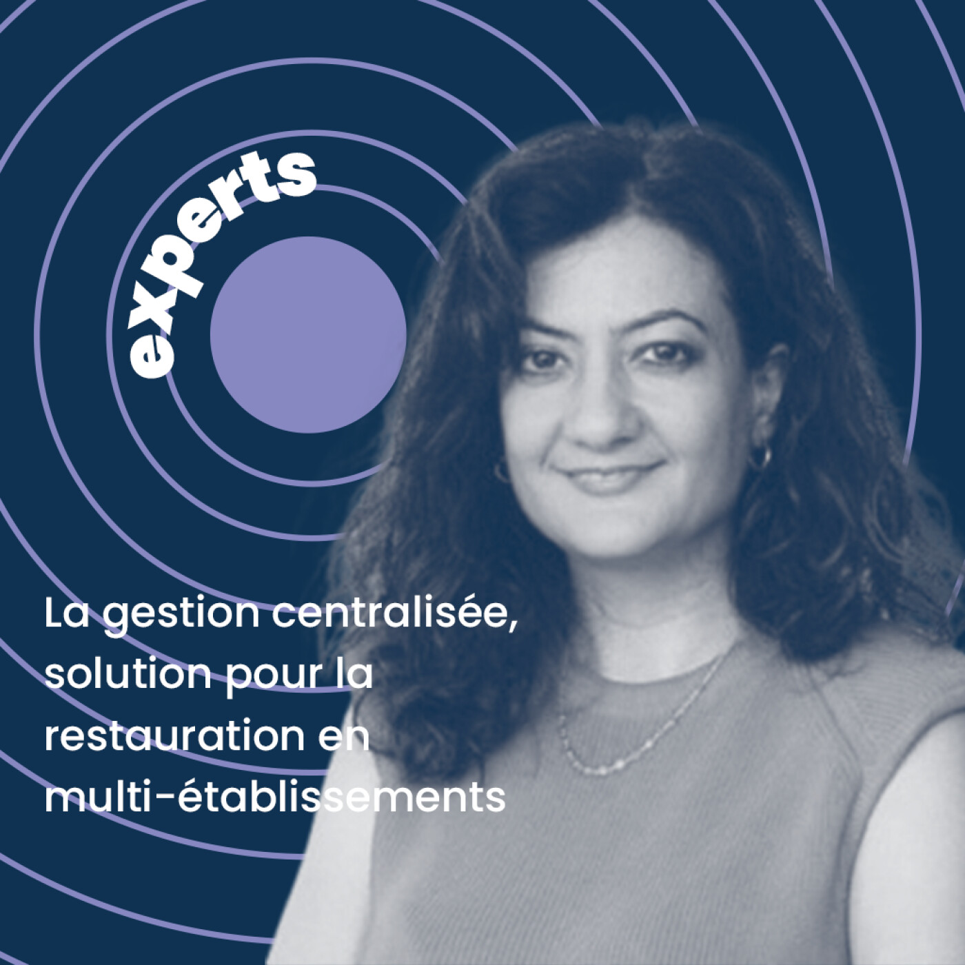 La gestion centralisée, solution pour la restauration en multi-établissements | Nayla Haber, Senior Manager Growth de Sage episode artwork