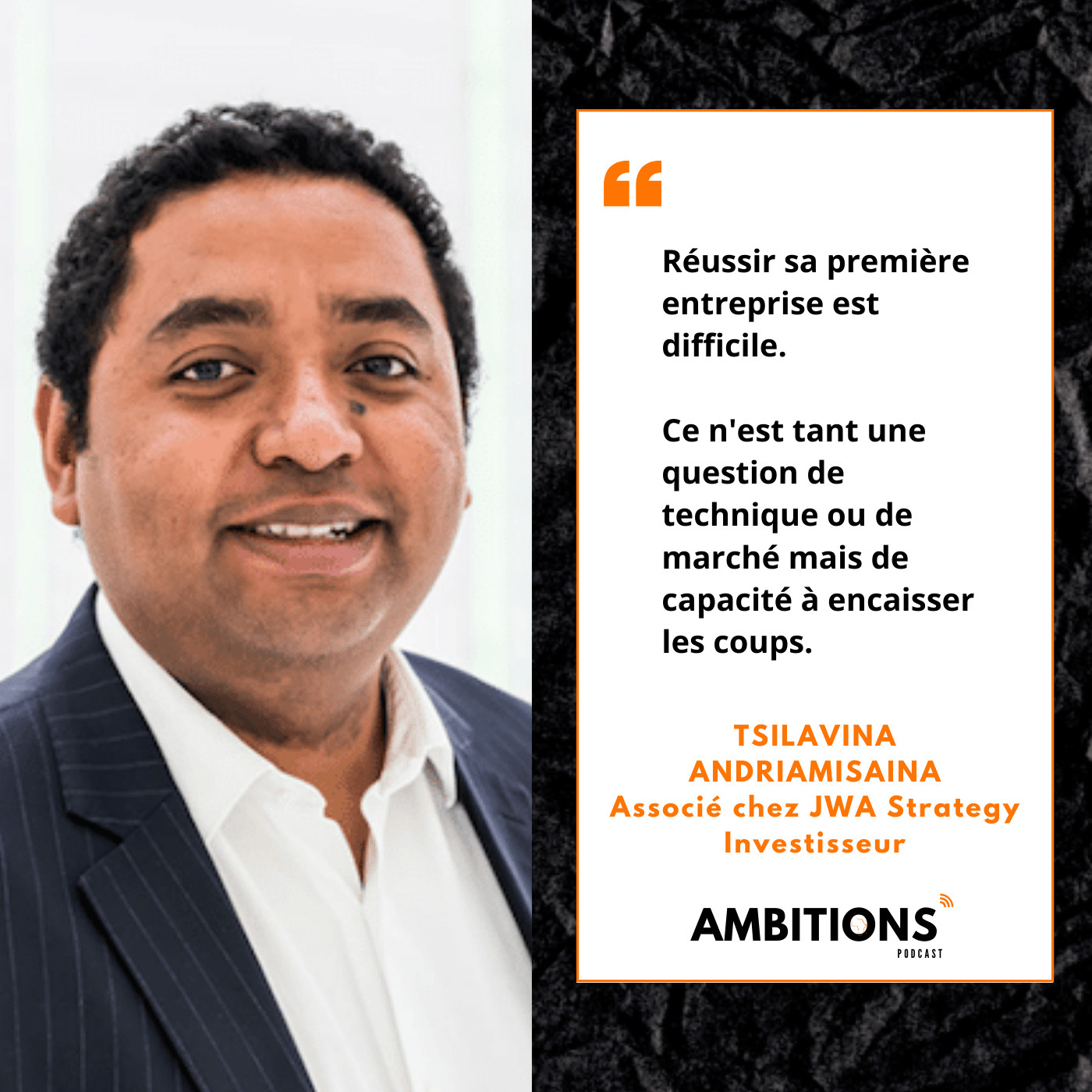 #09 Tsilavina Andriamisaina - Partner chez JWA Strategy // Tirer des leçons et Apprendre en permanence
