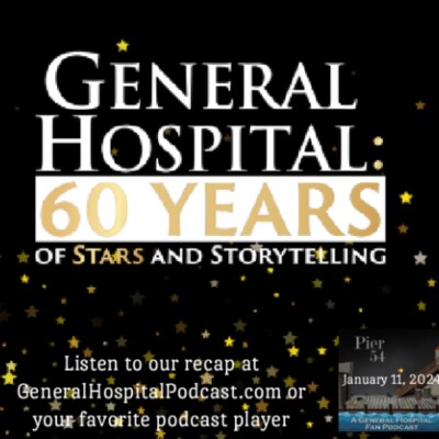 Episode 508: The Port Charles 411 - General Hospital: 60 Years of Stars & Storytelling cover