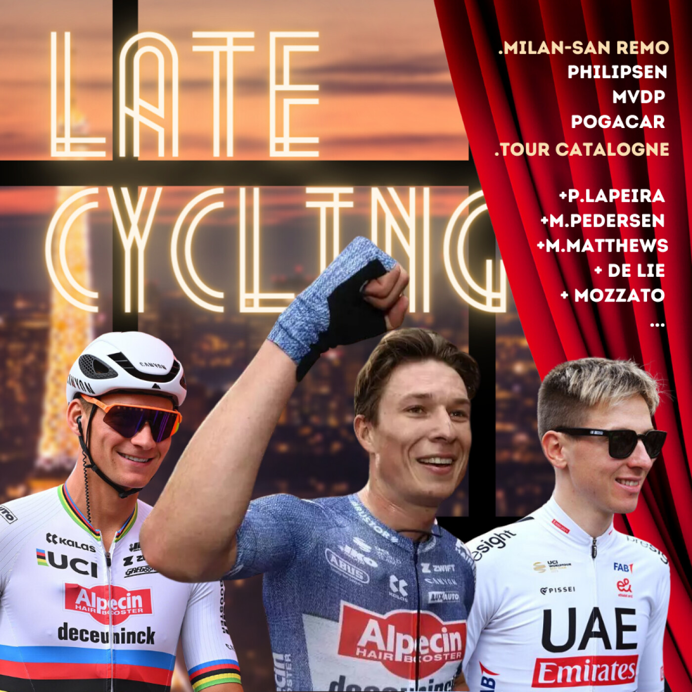 LATE CYCLING #89 | Milan-San Remo, Philipsen, MVDP, Pogacar, Tour de Catalogne episode artwork