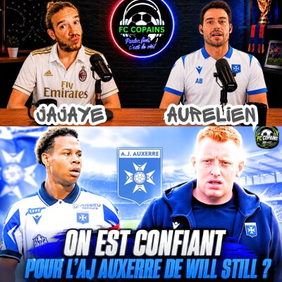 Débat Ligue 1 - On est confiant pour l'AJ Auxerre de Wil Still en 2026-2027 ? cover