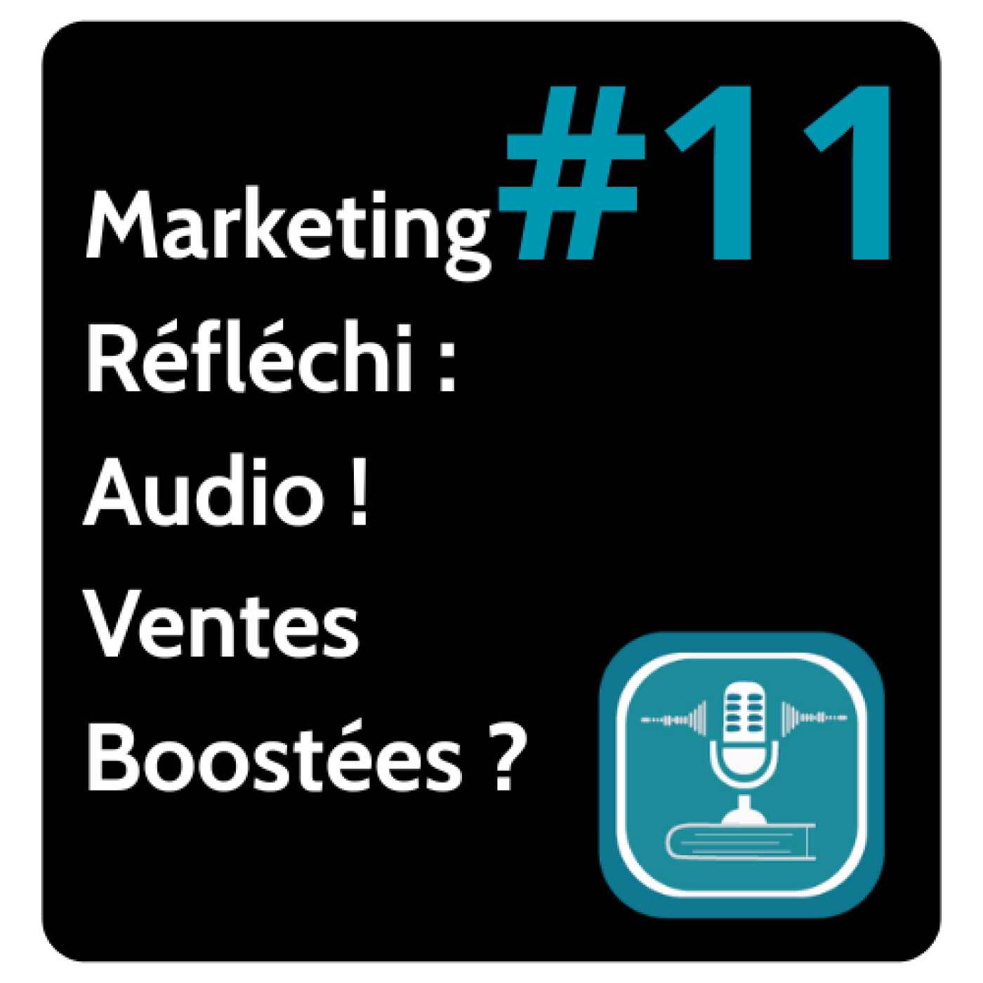 # 11   AUDIO, un outil MARKETING ? (autodedition, audio livre, lecture immersive) episode artwork