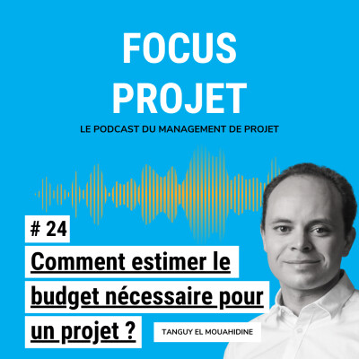 24 - Comment estimer le budget nécessaire pour un projet ? cover