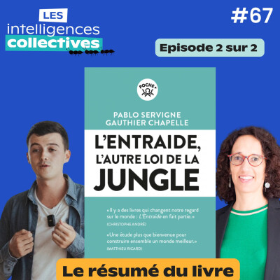 #67 – Série 📚 Episode 2/2 « L'ENTRAIDE, l'autre loi de la jungle" . cover