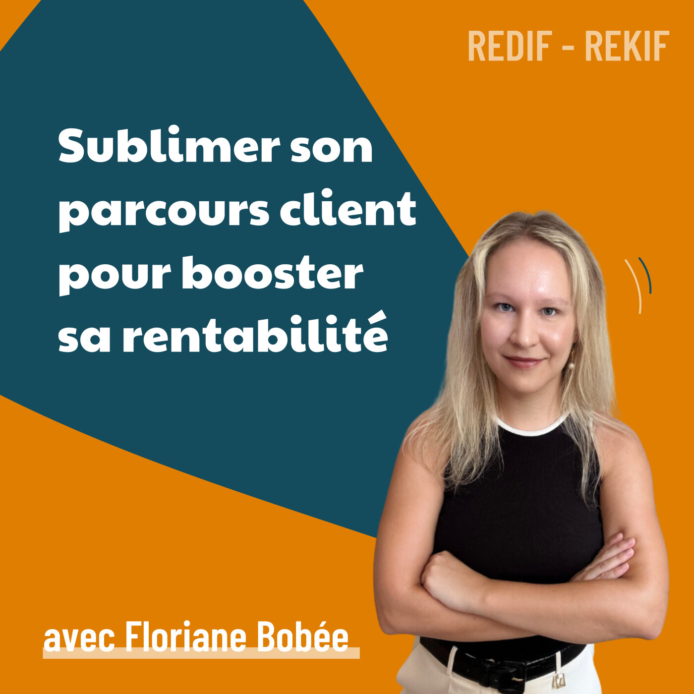 Faire de l’expérience client un levier de croissance – avec Floriane Bobée [REDIF] | Stratégie, vendre, marketing, business
