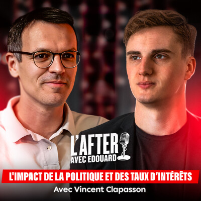 L'impact de la politique et des taux d’intérêts sur l'immobilier Suisse avec Vincent Clapasson cover