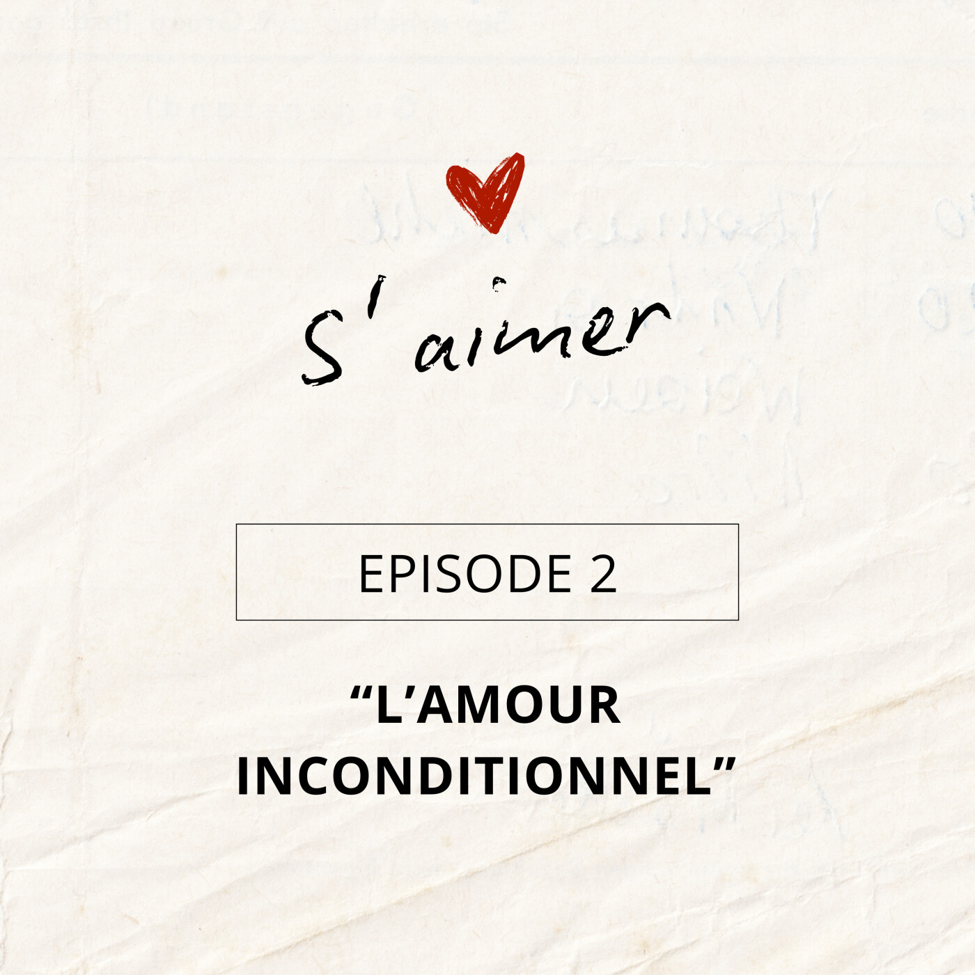 Episode 2 "L'amour inconditionnel"