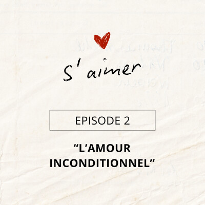 Episode 2 "L'amour inconditionnel" cover