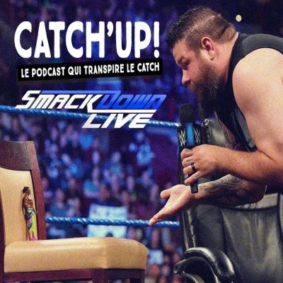 Catch'up! WWE Smackdown du 30 avril 2019 — Kevin Owens a des jouets lui aussi ! cover