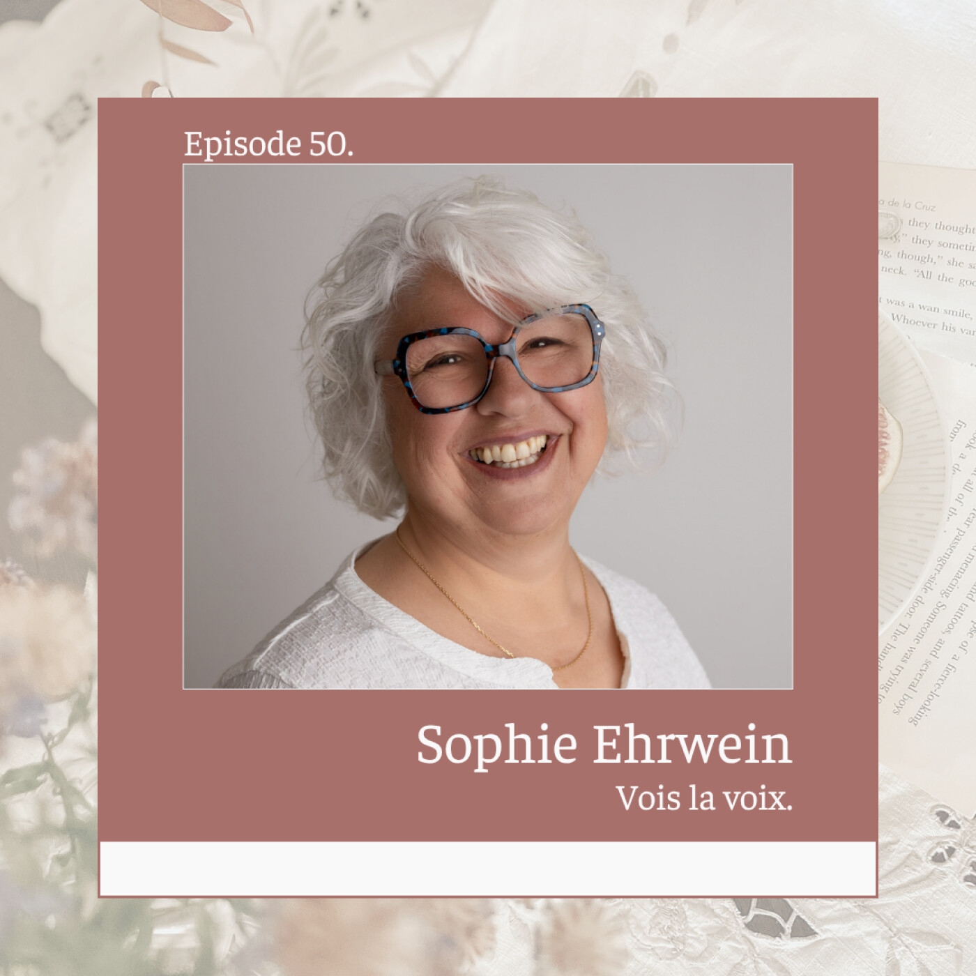 50* Oser Sa Voie : Sophie Ehrwein : Coach Professionnelle certifiée PNL & Coach Vocal episode artwork