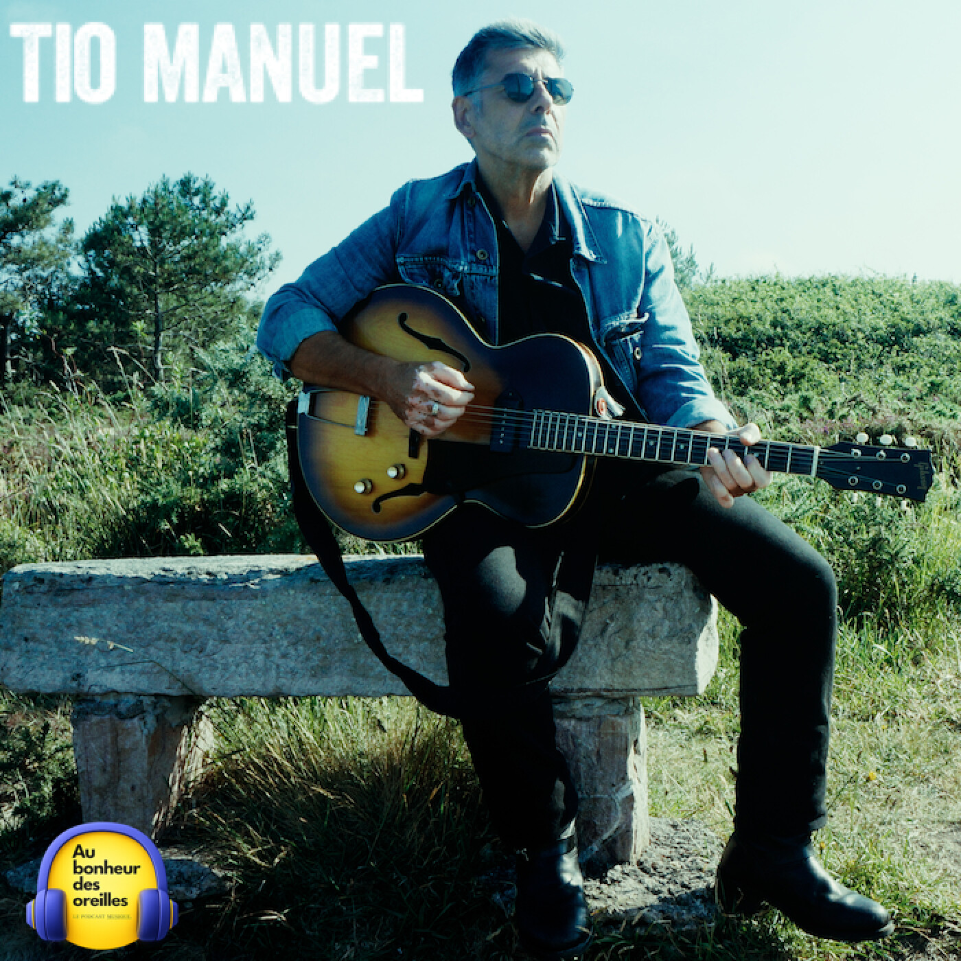 #58 Au Bonheur des Oreilles – Tio Manuel alias Manu Castillo
