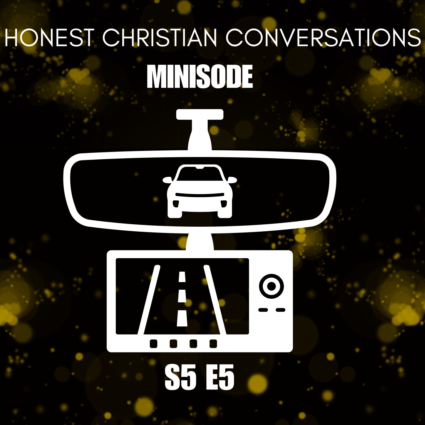 Stop Looking in the Rearview Mirror: Moving Forward With God (Minisode)