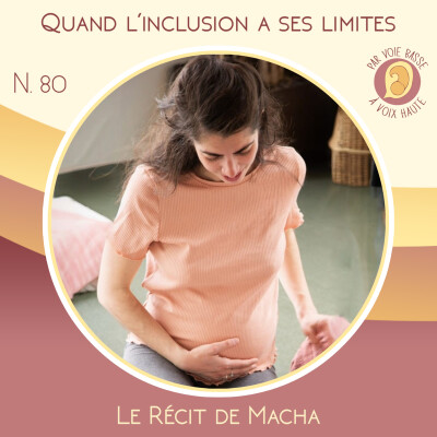 EP 80 - Maison de naissance, quand l'inclusion a ses limites - Le récit de Macha cover