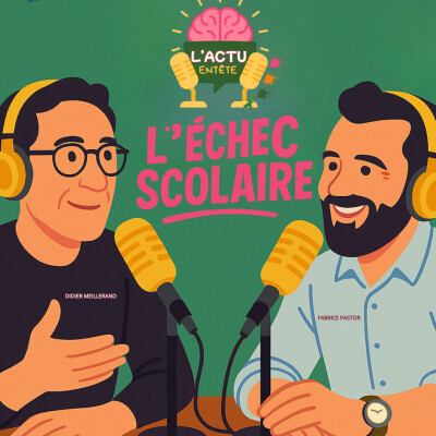 Episode 5 : L'Echec Scolaire cover