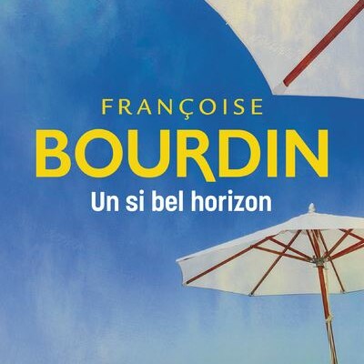 Françoise BOURDIN - "Un si bel horizon" cover