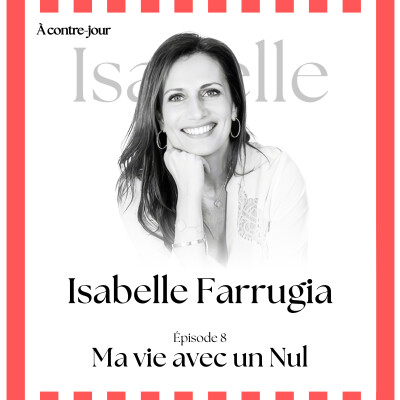 Isabelle Farrugia : ma vie avec un Nul cover