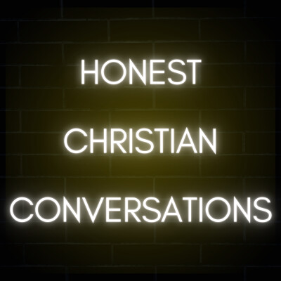 Honest Christian Conversations: A Safe Space for Questions, Doubts, and Real Faith cover