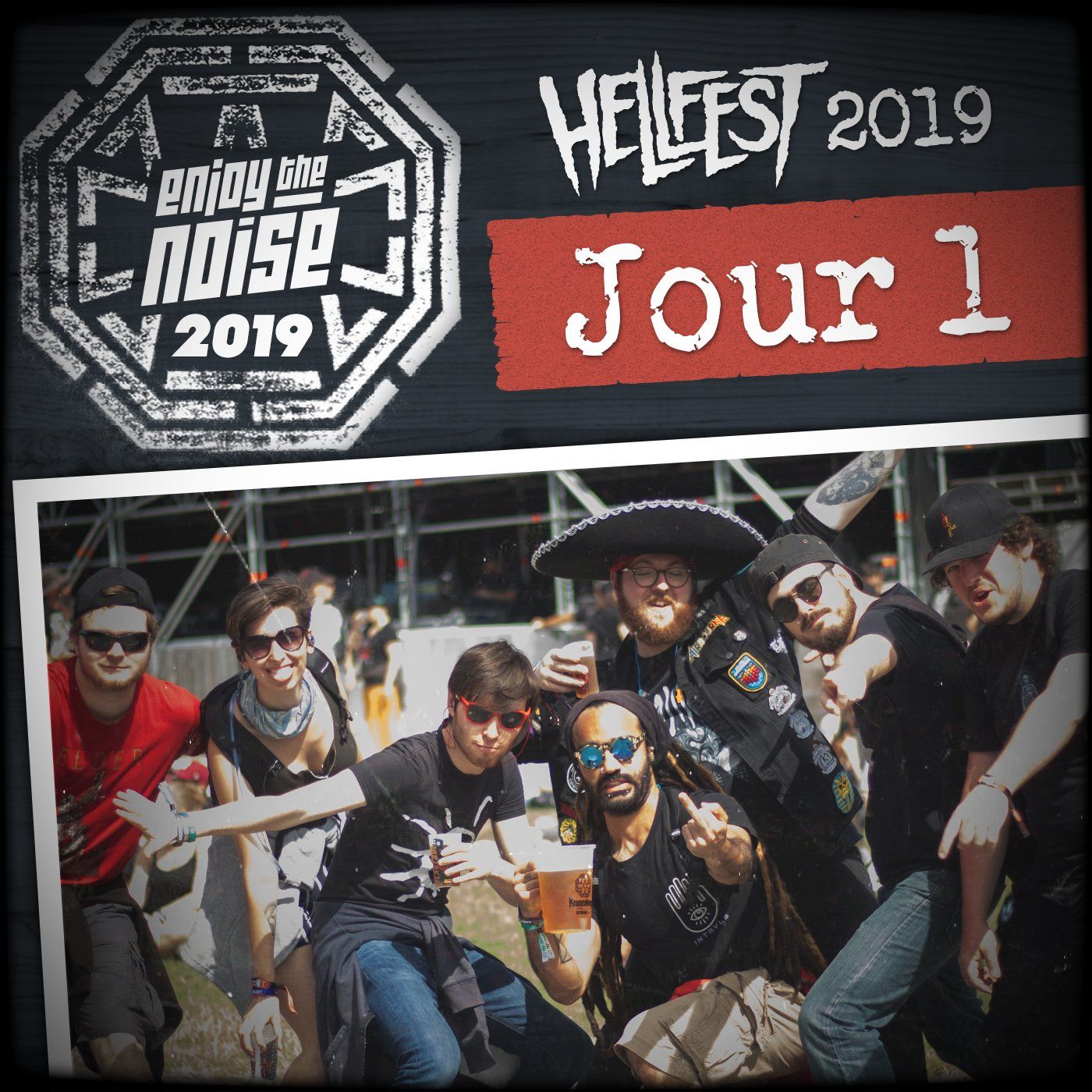 Les Enjoyés au Hellfest 2019 - Sabaton à la Fête des Voisins (Jour 1)