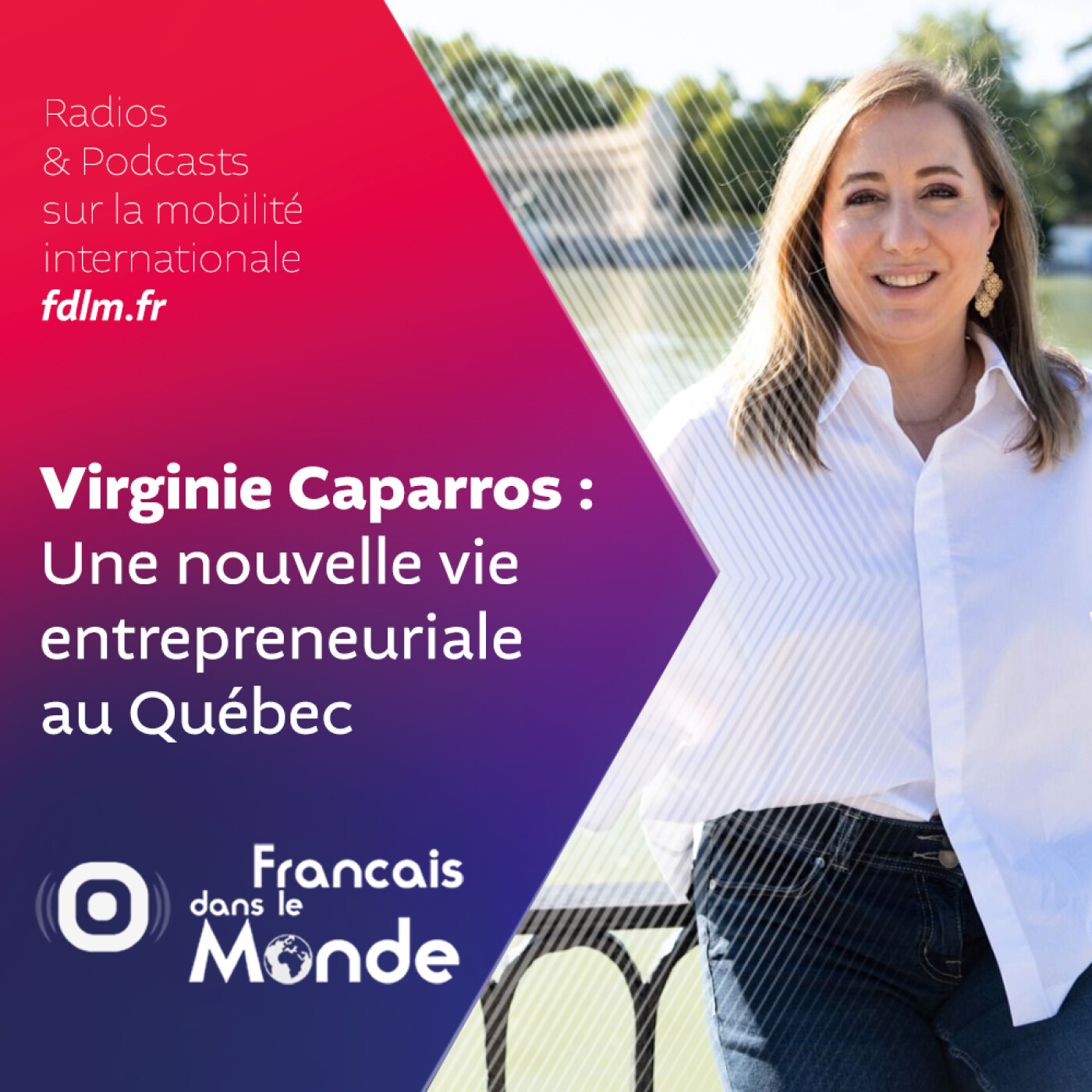 Entrepreneuriat & Expatriation au Québec avec Virginie Caparros