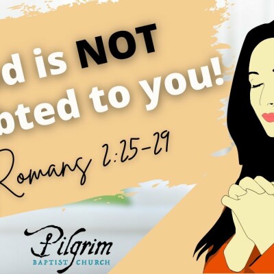 God is NOT indebted to you! Romans 2:25-29 cover