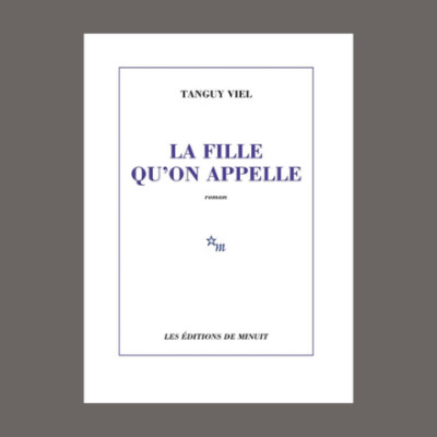 Tanguy Viel - La fille qu'on appelle cover