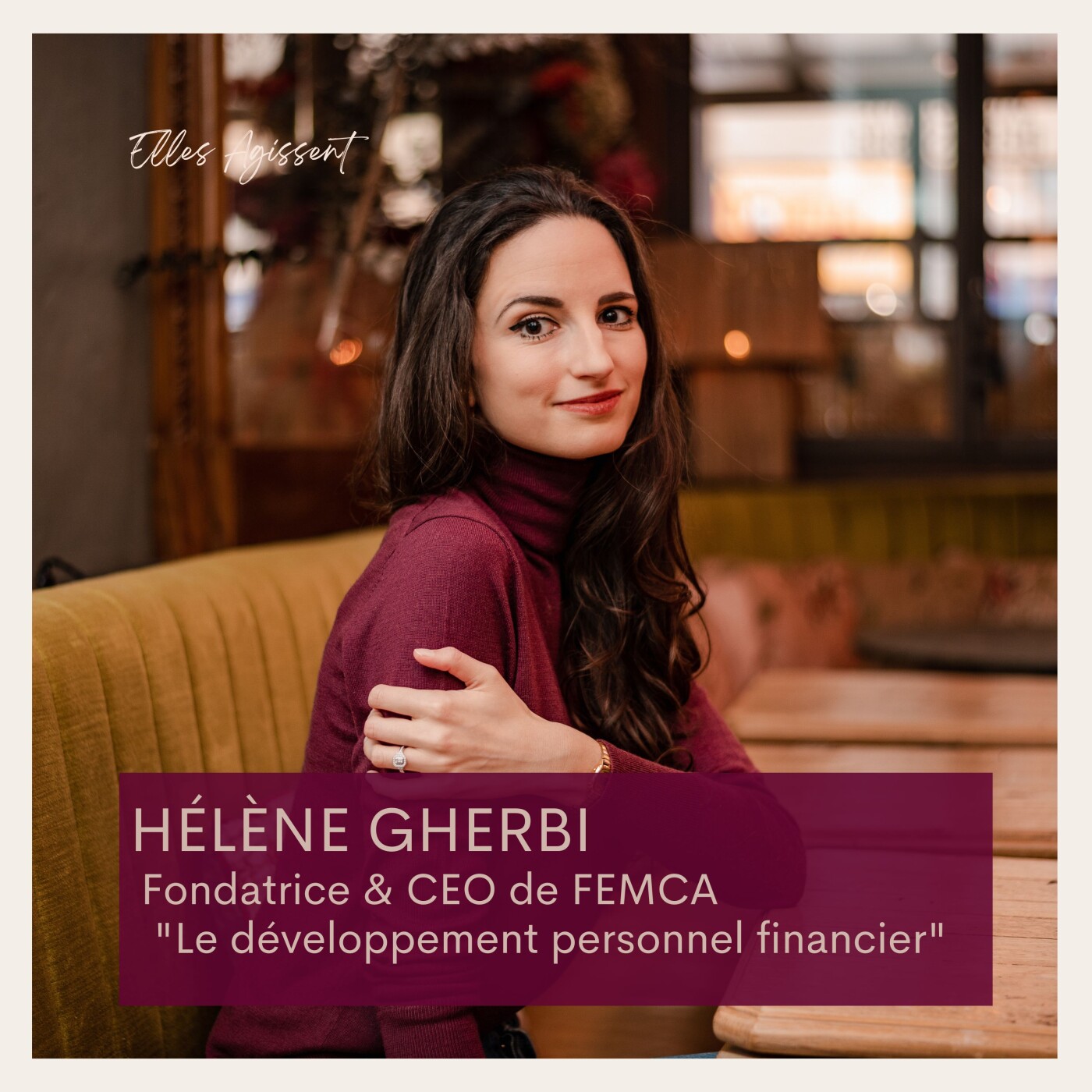 Teasing #40 Hélène Gherbi Fondatrice & CEO @FEMCA "Le développement personnel financier"