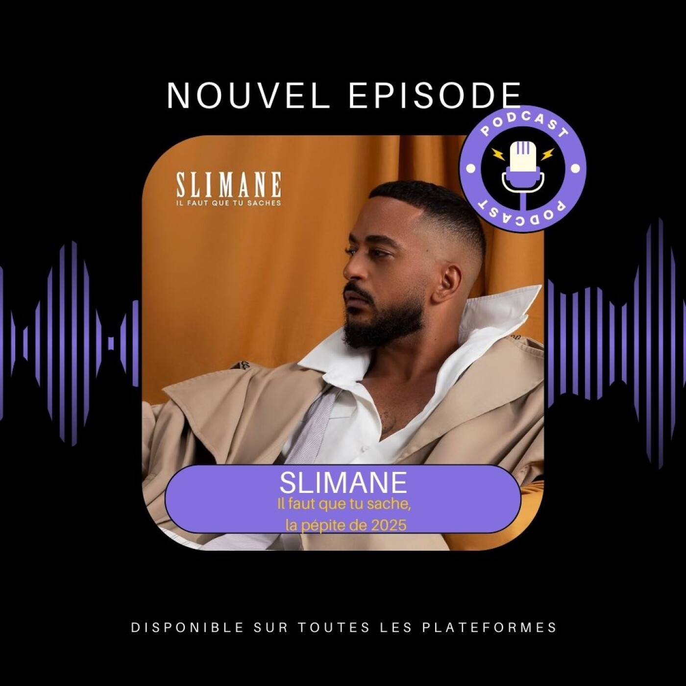 Slimane, "Il faut que tu saches", la pépite de 2025 ! Slimane, "Il faut que tu saches", la pépite de 2025 !