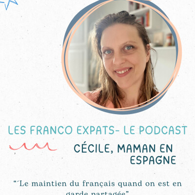 Cécile (Espagne) : le maintien du français quand on est en garde partagée cover