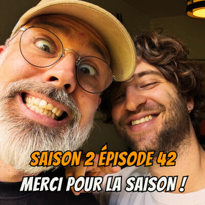S02E42 - Merci pour la saison ! cover