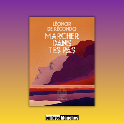 Léonor de Récondo → Marcher dans tes pas cover