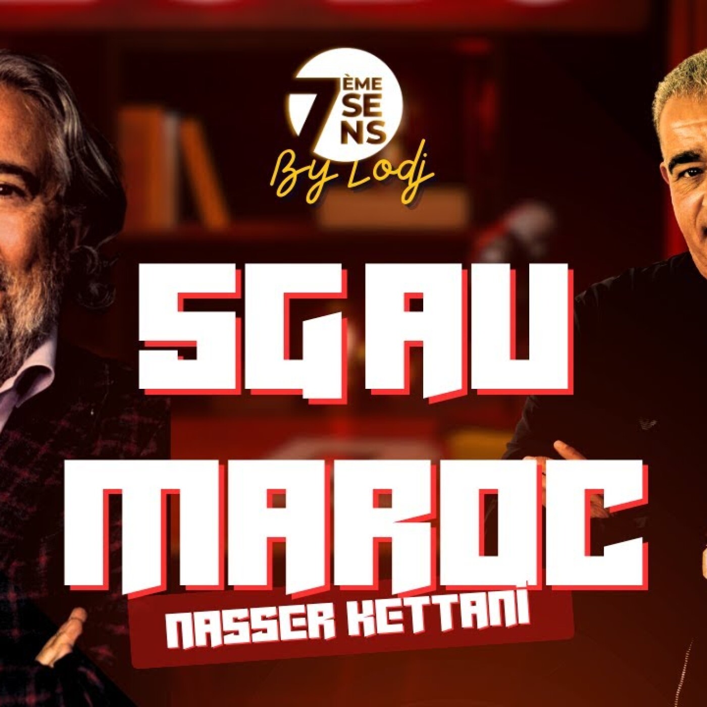 7ème Sens avec Nasser Kettani : 5G au Maroc / Progrès Technologique ou Avancée numérique ?
